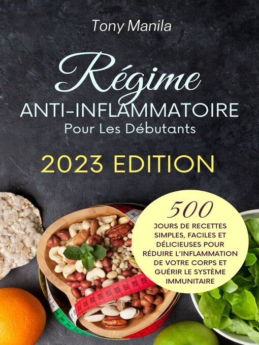 Title details for Régime Anti-Inflammatoire Pour Les Débutants 2023 by TONY MANILA - Available